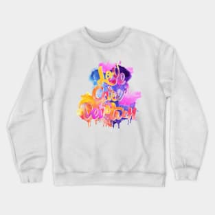 Love, Care & Devotion Crewneck Sweatshirt